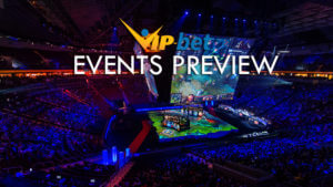 eSports Weekly Events Preview