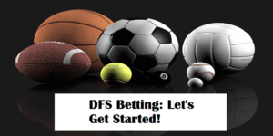 dfs beginners guide part 1: dfs betting markets
