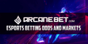 Arcanebet Esports Betting Odds And Markets
